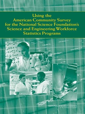 cover image of Using the American Community Survey for the National Science Foundation's Science and Engineering Workforce Statistics Programs